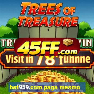 bet959.com paga mesmo